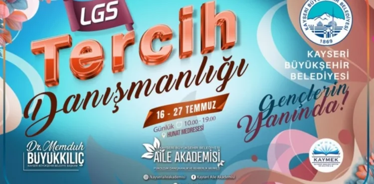 BÜYÜKŞEHİR AİLE AKADEMİSİ’NDEN ÜCRETSİZ LGS TERCİH DANIŞMANLIĞI HİZMETİ